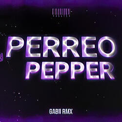 ??Perreo Pepper?? - Gabii Rmx (Session 6)