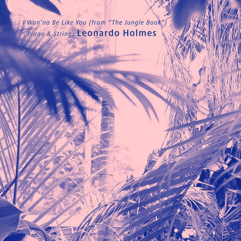 I Wan'na Be Like You (from "The Jungle Book")