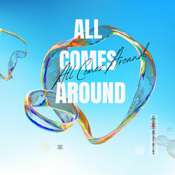All Comes Around
