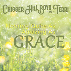 Nothing Quite as Amazing as Grace