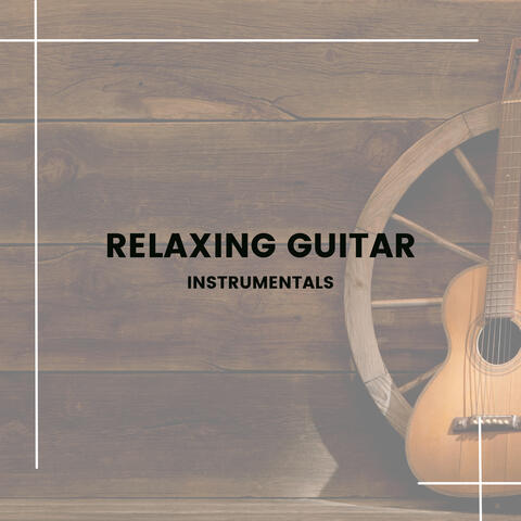 Relaxing Guitar Instrumentals