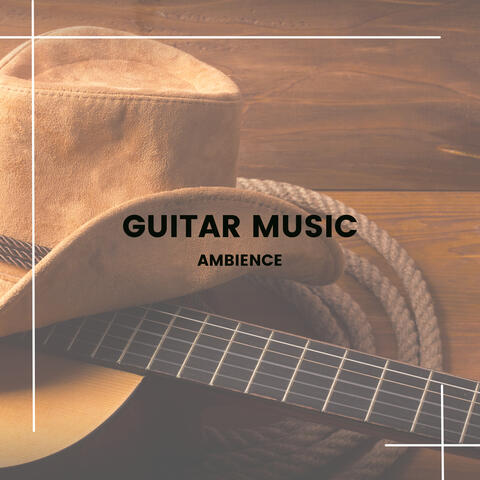 Guitar Music Ambience