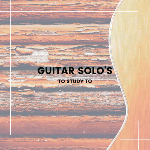 Guitar Solo's to Study to