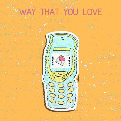 Way That You Love