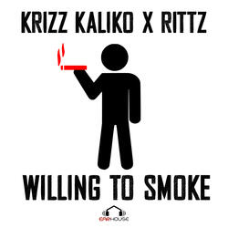 Willing to Smoke