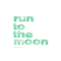 Run To The Moon