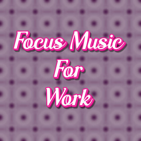 Chill Calm Focus Work Music For Concentration While Working