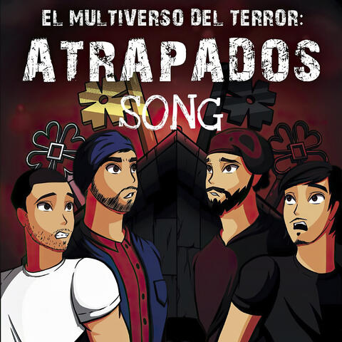 El Multiverso del Terror: Atrapados Song