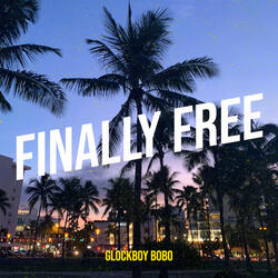 Finally Free