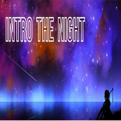 Intro the Night (Parte 2)