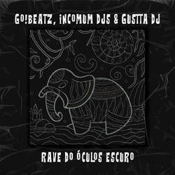 Rave do Óculos Escuro