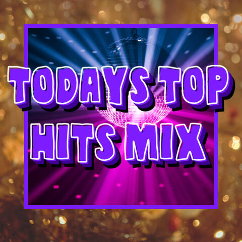 Todays Top Hits Music Mix
