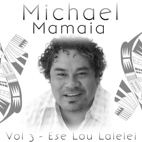 Michael Mamaia, Vol. 3