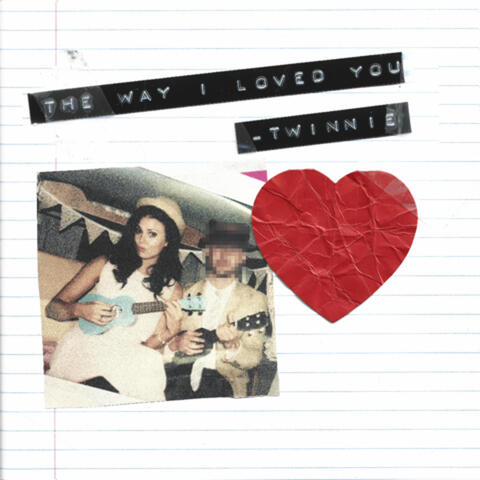 The Way I Loved You