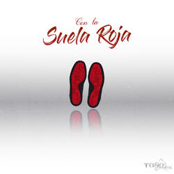 Con la Suela Roja (En Vivo)