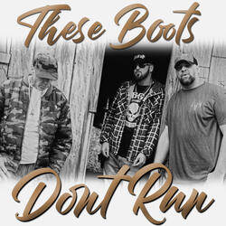 These Boots Don't Run (feat. Walt Lamb)