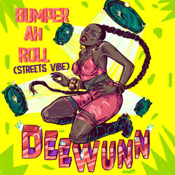 Bumper Ah Roll (Streets Vibe)