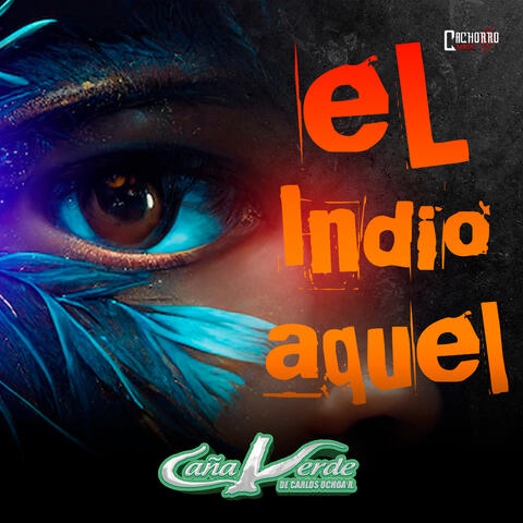 El Indio Aquel