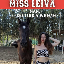 Man! I feel like a woman!