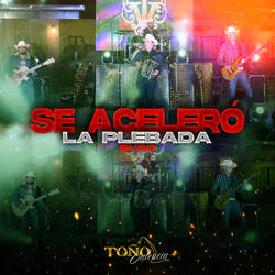 Se Aceleró La Plebada (En Vivo)