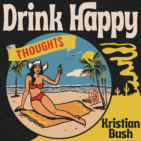 Drink Happy Thoughts