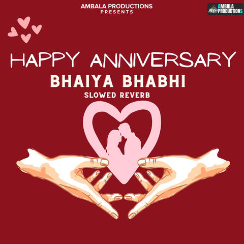Happy Anniversary Bhaiya Bhabhi Slowed Reverb