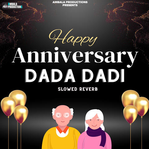 Happy Anniversary Dada Dadi Slowed Reverb