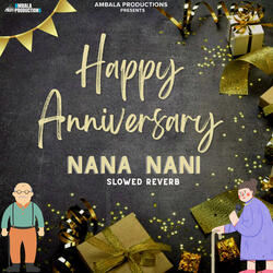 Happy Anniversary Nana Nani Slowed Reverb