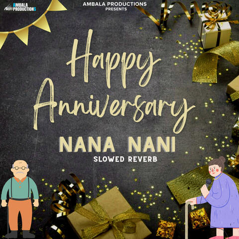 Happy Anniversary Nana Nani Slowed Reverb