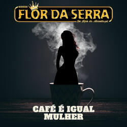 Café é Igual Mulher