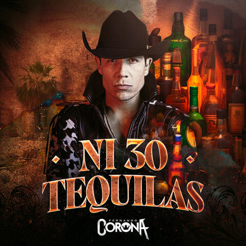 Ni 30 Tequilas