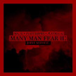 MANY MAN FEAR II: JOINT SERVICE.