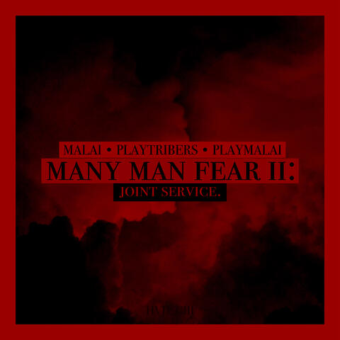 MANY MAN FEAR II: JOINT SERVICE.