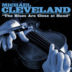 The Blues Are Close At Hand
