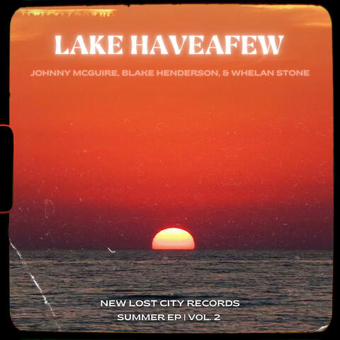 Lake Haveafew