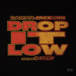 Drop It Low