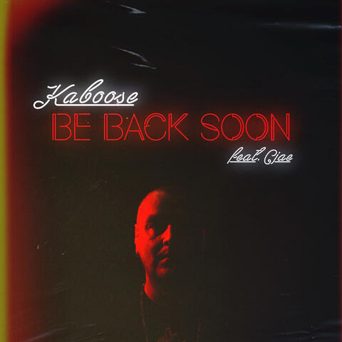 Be Back Soon