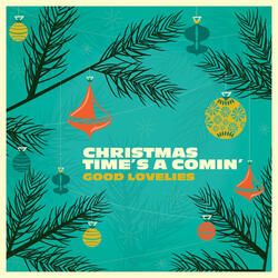 Christmas Time's A Comin'
