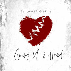 Loving U 2 Hard