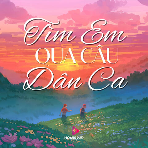Tìm Em Qua Câu Dân Ca