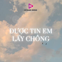 Được Tin Em Lấy Chồng