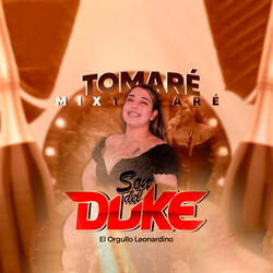 Mix Tomaré Tomaré