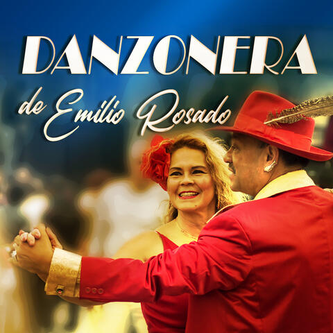 Danzonera de Emilio Rosado