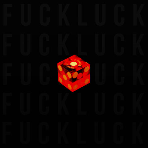 Fuck Luck