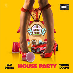 House Party (feat. Young Dolph)