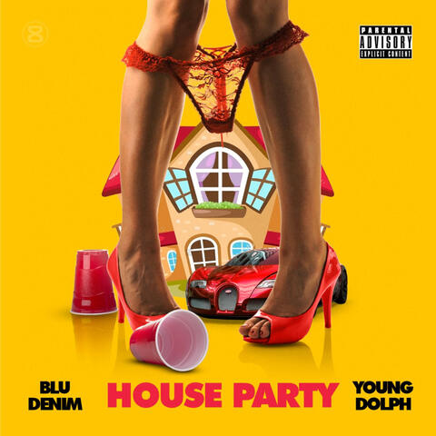 House Party (feat. Young Dolph)