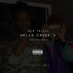 Hella Crack 2 (feat. Mike Zombie)