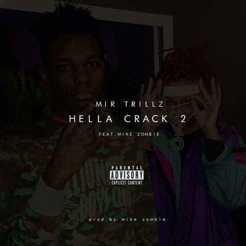 Hella Crack 2 (feat. Mike Zombie)