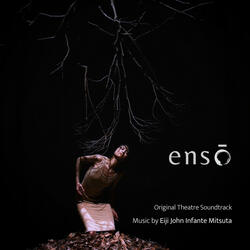 ensō (Original Theatre Soundtrack)