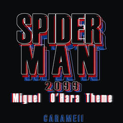 Spider-Man 2099 (Miguel O'hara) Theme - Epic Version